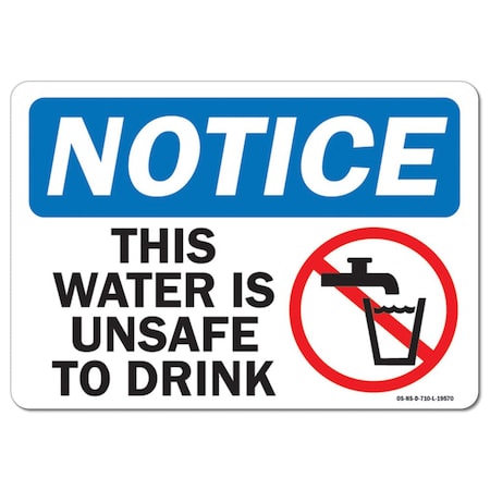 Signmission OSHA Notice Sign, 12" Height, Rigid Plastic, This Water is Unsafe to Drink with Graphic, Landscape OS-NS-P-1218-L-19570